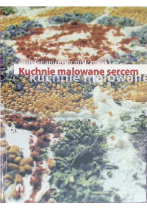 Kuchnie malowane sercem - Ewa Kmiecik - książka  wyd. 2005