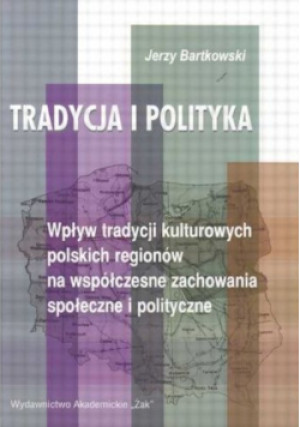 Tradycja i Polityka - Jerzy Bartkowski - książka  wyd. 2003