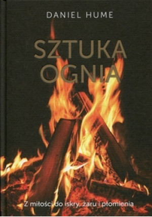 Sztuka ognia - Daniel Hume - książka  wyd. 2018