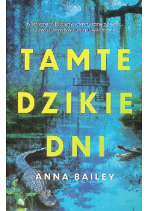 Tamte dzikie dni - Anna Bailey - książka  wyd. 2025