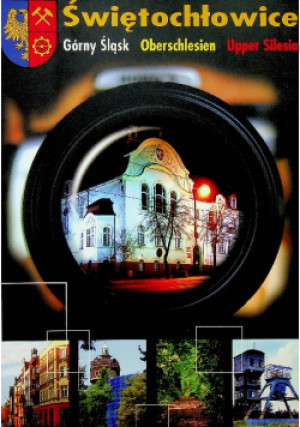 Świętochłowice Górny Śląsk - książka  wyd. 2008