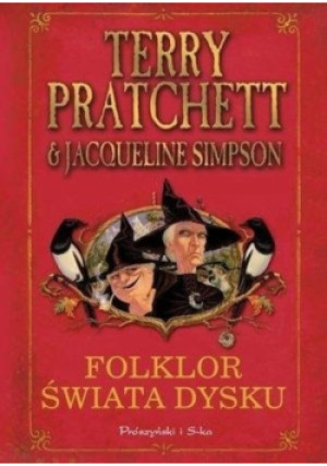Folklor Świata Dysku - Terry Pratchett, Jacqueline Simpson - książka fantasy wyd. 2015