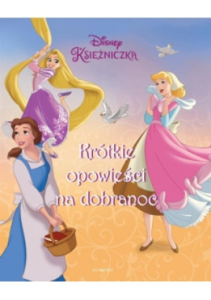 Krótkie opowieści na dobranoc. Księżniczki - książka  wyd. 2017
