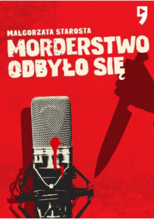 Morderstwo odbyło się - Małgorzata Starosta - książka  wyd. 2024