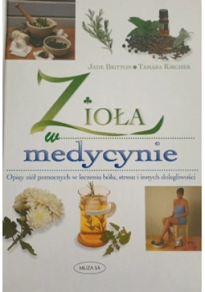 Zioła w medycynie - Jade Britton - książka  wyd. 1999