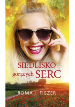 Siedlisko gorących serc - Roma J. Fiszer - książka  wyd. 2025