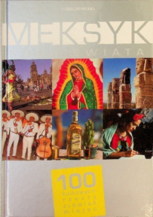 Cuda Świata Meksyk - książka  wyd. 2008
