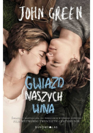 Gwiazd naszych wina - John Green - książka  wyd. 2014
