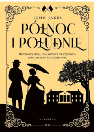 Północ i Południe - John Jakes - książka  wyd. 2023