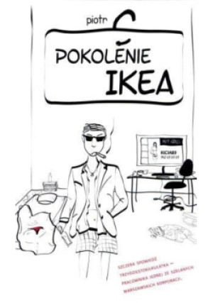 Pokolenie Ikea - Piotr C. - książka reportaż wyd. 2017