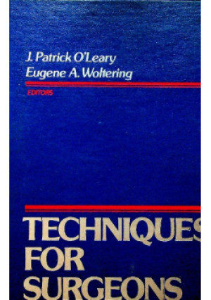 Techniques for surgeons - J. Patrick - książka  wyd. 1985