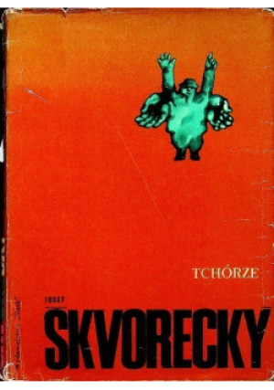 Tchórze - Josef Skvorecky - książka  wyd. 1970