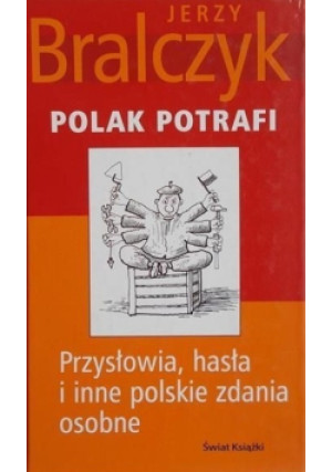 Polak potrafi - Jerzy Bralczyk - książka  wyd. 2006