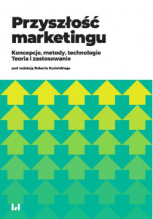 Przyszłość marketingu - Robert Kozielski - książka  wyd. 2020