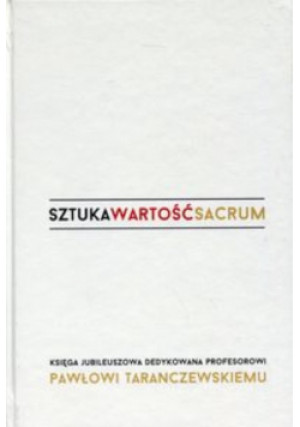 Sztuka wartość sacrum - książka  wyd. 2016