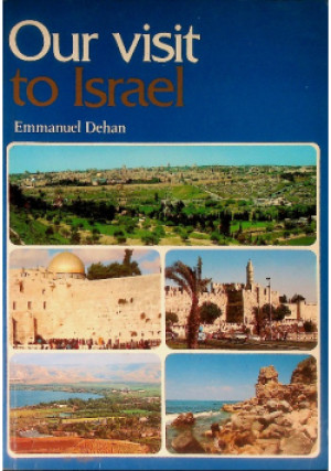 Our visit to Israel - Emmanuel Dehan - książka  wyd. 1989