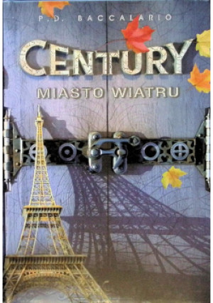 Century miasto wiatru - P. D. Baccalario - książka  wyd. 2008