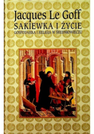Sakiewka i życie - Jacques Le Goff - książka  wyd. 1995