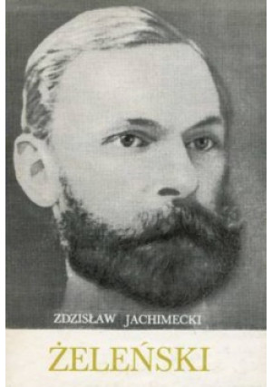 Władysław Żeleński - Zdzisław Jachimecki - książka  wyd. 1987