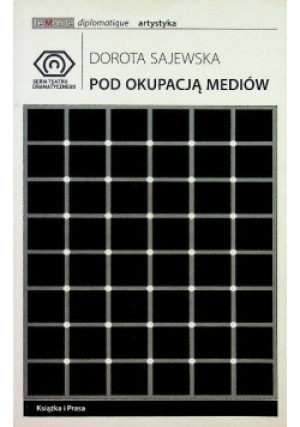 Pod okupacją mediów - Dorota Sajewska - książka historyczna wyd. 2012