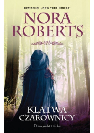 Klątwa czarownicy - Nora Roberts - książka  wyd. 2015