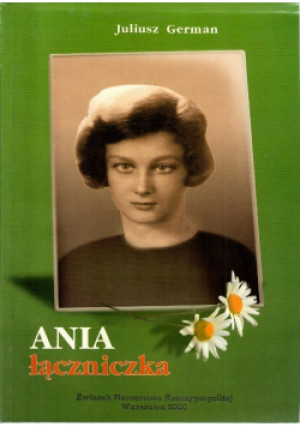 Ania łączniczka - Juliusz German - książka  wyd. 2000