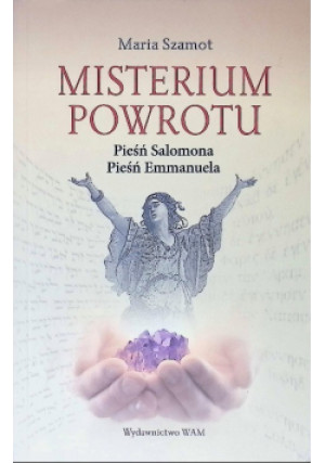 Misterium powrotu - Maria Szamot - książka  wyd. 2013
