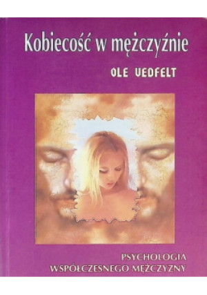 Kobiecość w mężczyźnie - Vedfelt Ole - książka  wyd. 2004