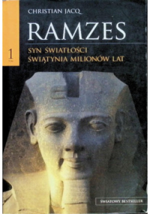 Ramzes  Tom 1 - Christian Jacq - książka historyczna wyd. 2009