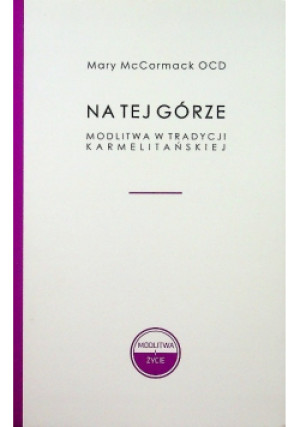 Na tej górze - Mary McCormack - książka  wyd. 2014