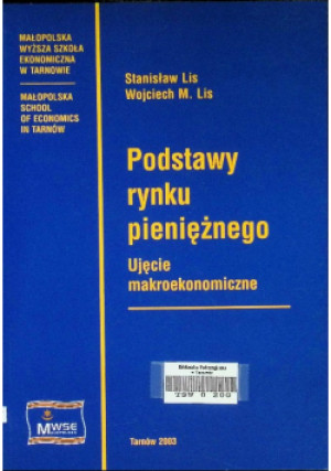 Podstawy rynku pieniężnego - Stanisław Lis, Wojciech M. Lis - książka  wyd. 2003