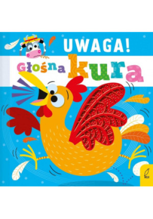 Uwaga! Głośna kura - książka  wyd. 2024