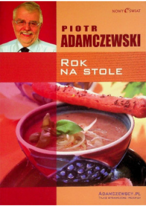 Rok na stole - Piotr Adamczewski - książka  wyd. 2006