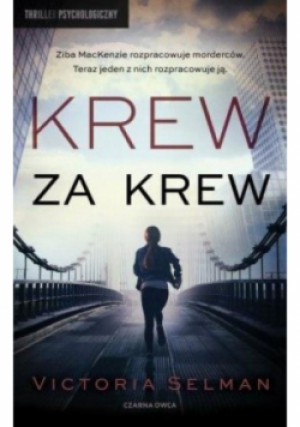 Krew za krew - Victoria Selman - książka  wyd. 2020