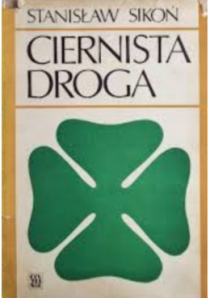 Sikoń Ciernista droga - Stanisław Sikoń - książka historyczna wyd. 1971