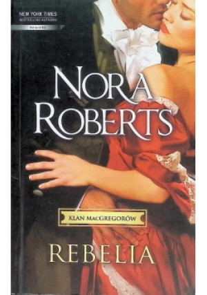 Rebelia - Nora Roberts - książka  wyd. 2012