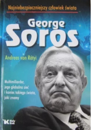 George Soros - Andreas von Retyi - książka  wyd. 2016