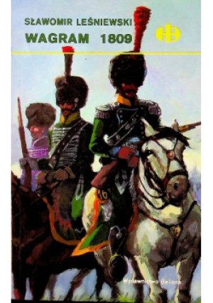 Wagram 1809 - Sławomir Leśniewski - książka historyczna wyd. 1993