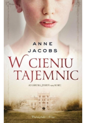 W cieniu tajemnic - Anne Jacobs - książka  wyd. 2016