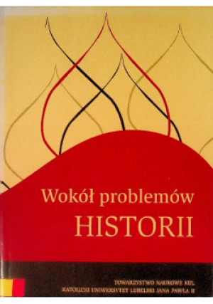 Wokół problemów historii - Anna Woźniak - książka  wyd. 2009