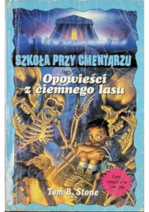 Opowieści z ciemnego lasu - Tom B. Stone - książka  wyd. 1997