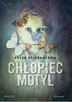 Chłopiec motyl - Peter Stjernström - książka  wyd. 2015