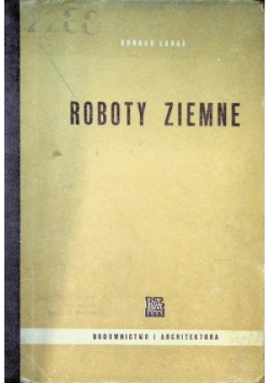 Roboty Ziemne - Konrad lange - książka  wyd. 1955