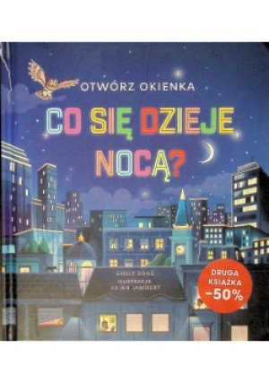 Co się dzieje nocą? - Emily Bone - książka  wyd. 2025