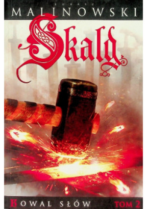 Skald Kowal słów Tom 2 - Łukasz Malinowski - książka  wyd. 2015