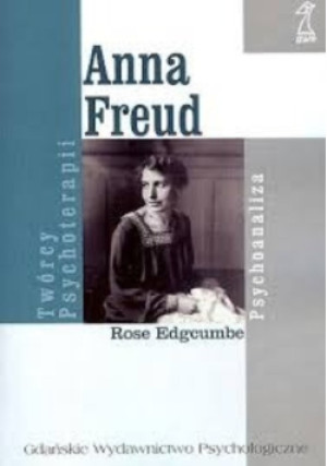 Anna Freud - Rose Edgcumbe - książka  wyd. 2007