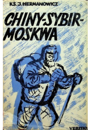 Chiny Sybir Moskwa - Józef Hermanowicz - książka  wyd. 1966