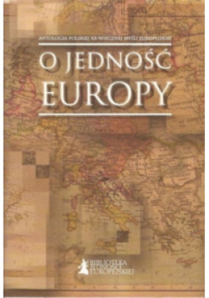 O jedność Europy - książka historyczna wyd. 2015