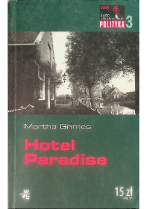 Hotel Paradise - Martha Grimes - książka historyczna wyd. 2008
