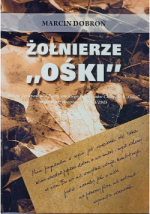 Żołnierze ośki - Marcin Dobroń - książka historyczna wyd. 2011